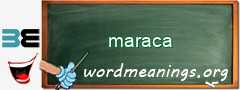 WordMeaning blackboard for maraca